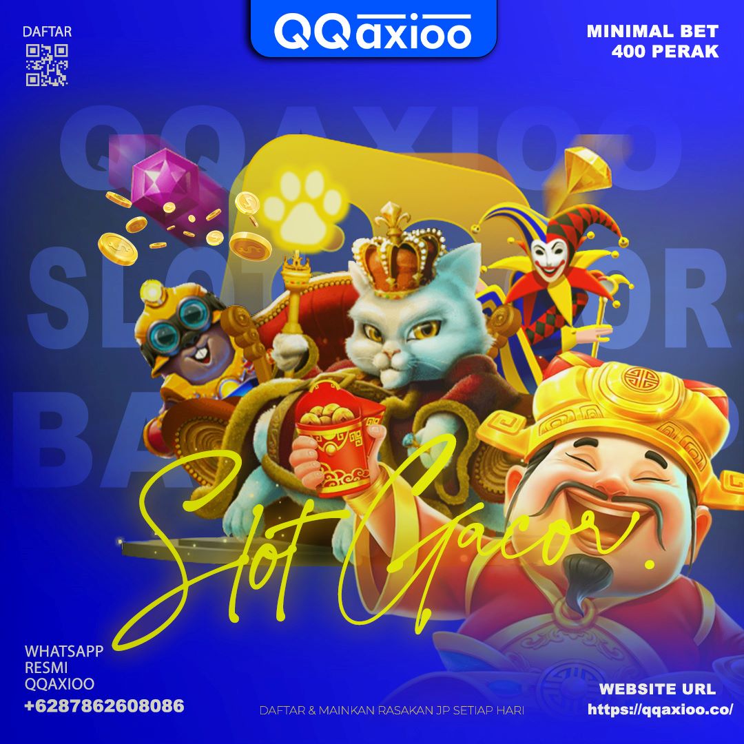QQAXIOO : Situs Slot Gacor Terpercaya dan Casino Online Mudah akses.